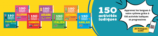 150 activités ludiques pour apprendre les langues