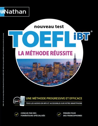 TOEFL iBT® - La Méthode réussite