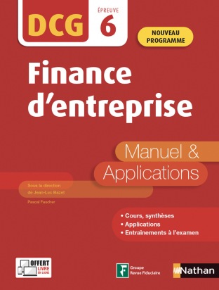 Finance d'entreprise - DCG - Epreuve 6 - Manuel et applications - 2020