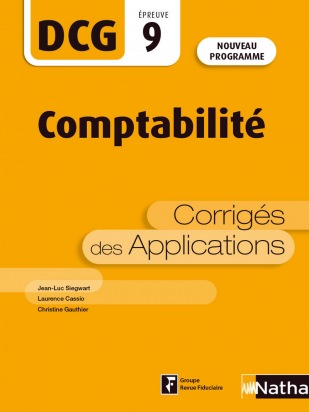 Comptabilité - DCG - Epreuve 9 - Corrigés des applications - 2021