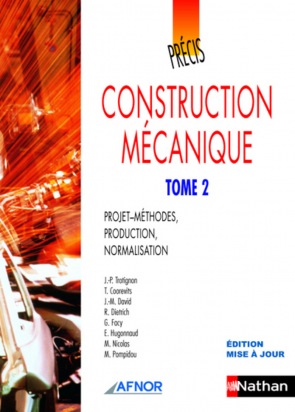 Précis de Construction mécanique - Tome 2 - AFNOR