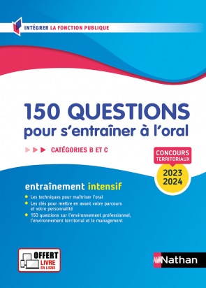 150 Questions Pour S'entraîner à L'oral - Catégories B, C - Concours ...