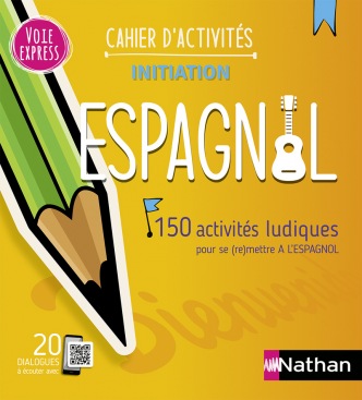 Espagnol - Cahier d'activités - Initiation 2023