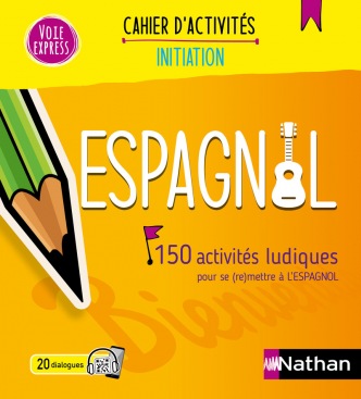 Espagnol - Cahier d'activités - Initiation