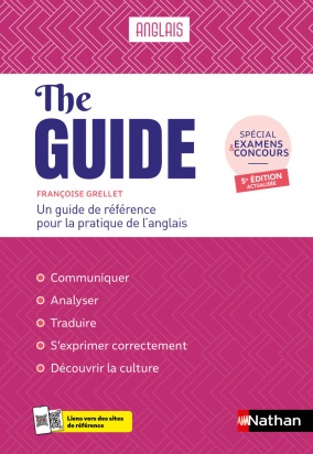 The Guide - ouvrage de référence pour la pratique de l'anglais - Spécial examens et concours