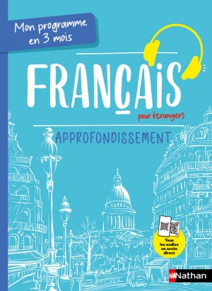 Mon Programme en 3 mois - Français pour étrangers - Approfondissement
