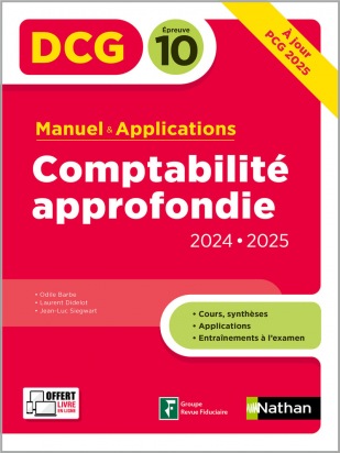 DCG 10 Comptabilité approfondie - Manuel et applications - Nouvelle édition 2024/ 2025