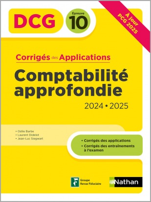 DCG 10 Comptabilité approfondie - Corrigés des applications - 2024 2025