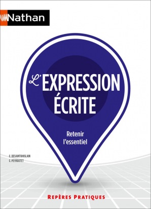 L'expression écrite - Techniques rédactionnelles - Repères pratiques - La collection pour retenir l'essentiel