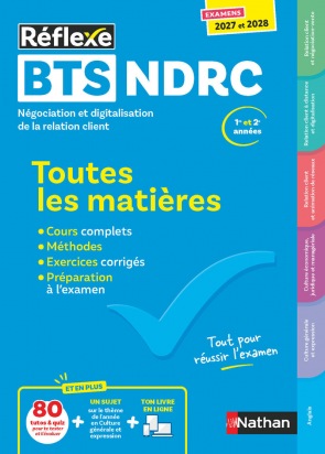 BTS NDRC Toutes les matières 2027-2028 - Réflexe | Négociation et digitalisation de la relation client | Cours, exercices corrigés et préparation examen